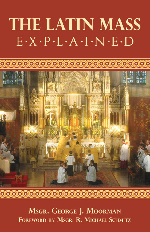 The Latin Mass Explained