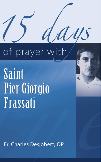 15 days of prayer with Saint Pier Giorgio Frassati