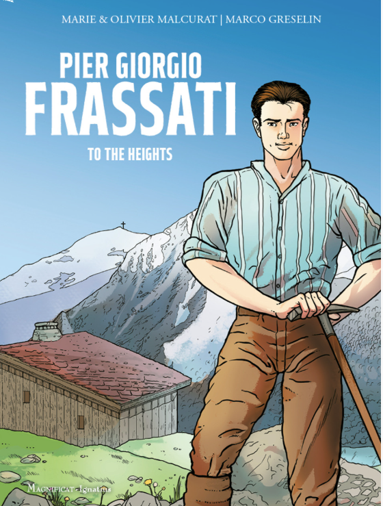 Pier Giorgio Frassati: To the Heights