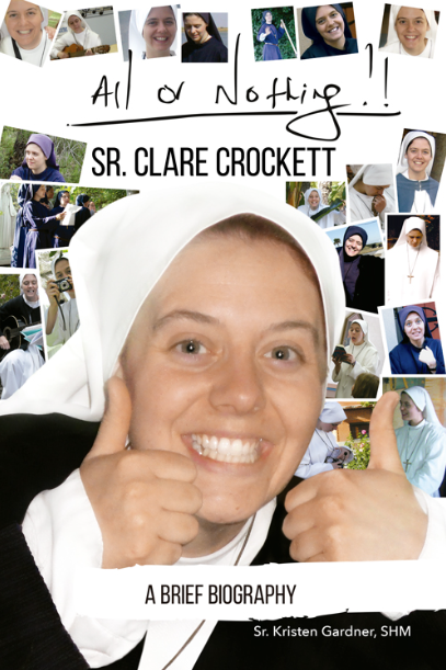 All or Nothing: Sr.Clare Crokett