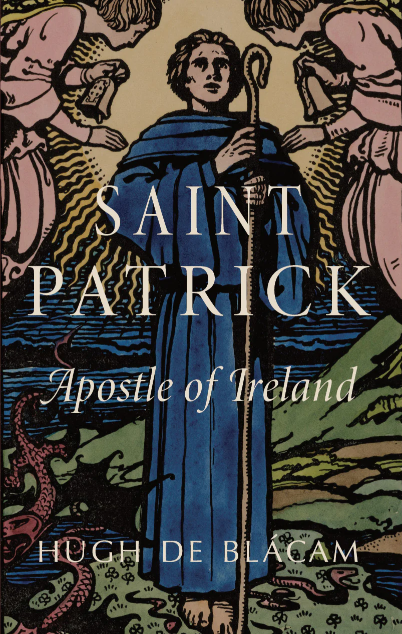 Saint Patrick: Apostle of Ireland