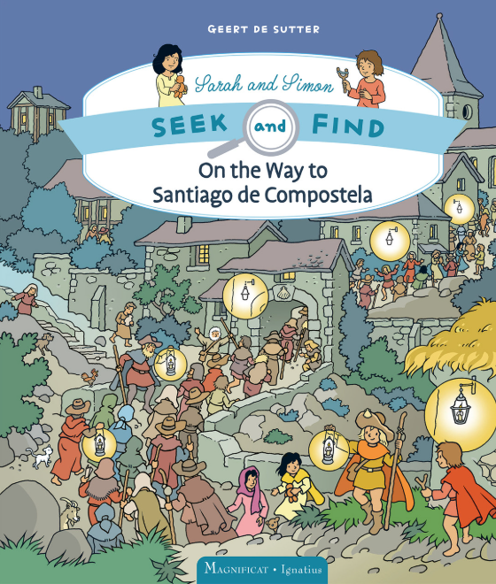 On the Way to Santiago de Compostela: Seek and Find Sarah and Simon series