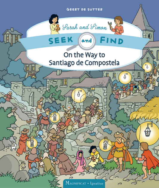 On the Way to Santiago de Compostela: Seek and Find Sarah and Simon series