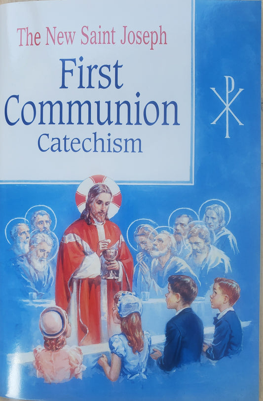 The New Saint Joseph First Communion Catechism