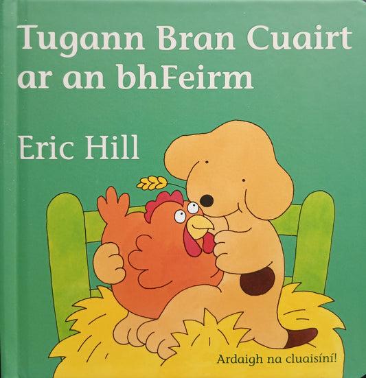 Tugann Bran Cuairt ar an Bhfeirm