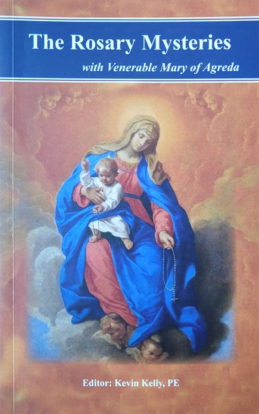 The Rosary Mysteries with Venerable Mary of Agreda