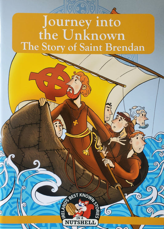 Journey into the Unknown: The Story of Saint Brendan