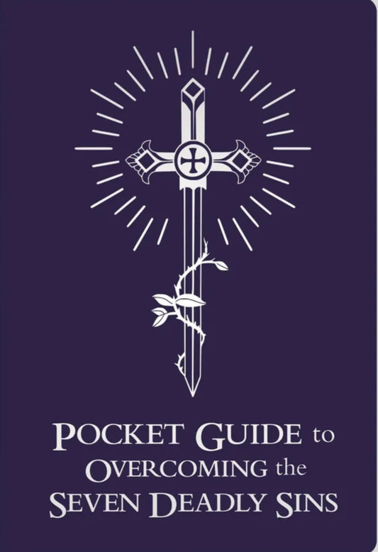 Pocket Guide to Overcoming the Seven Deadly Sins