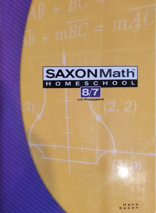 Saxon Math 8/7 with Prealgebra (Homeschool Student Text)